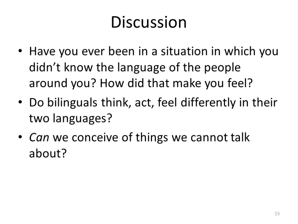 Discussion Have you ever been in a situation in which you didn’t know the